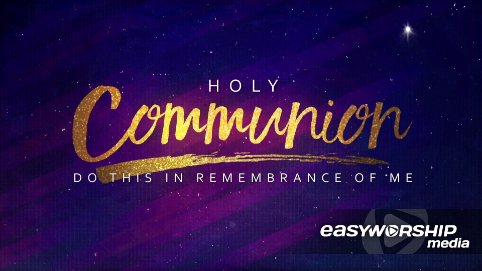 Holy Advent Communion Motion by Playback Media - EasyWorship Media